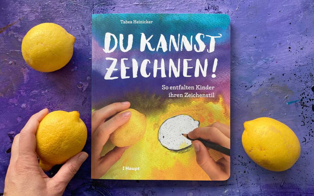»Du kannst zeichnen!« Mein zweites Buch ist da!